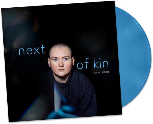 Dani Larkin: Next of Kin - Blue - VINYL
